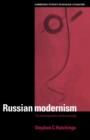 Russian Modernism : The Transfiguration of the Everyday - Book
