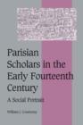 Parisian Scholars in the Early Fourteenth Century : A Social Portrait - Book