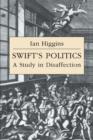 Swift's Politics : A Study in Disaffection - Book