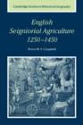 English Seigniorial Agriculture, 1250-1450 - Book
