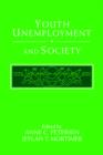Youth Unemployment and Society - Book