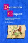 Domination and Conquest : The Experience of Ireland, Scotland and Wales, 1100-1300 - Book
