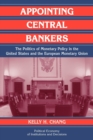 Appointing Central Bankers : The Politics of Monetary Policy in the United States and the European Monetary Union - Book