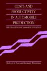 Costs and Productivity in Automobile Production : The Challenge of Japanese Efficiency - Book