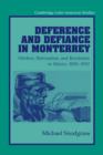 Deference and Defiance in Monterrey : Workers, Paternalism, and Revolution in Mexico, 1890-1950 - Book