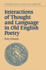 Interactions of Thought and Language in Old English Poetry - Book