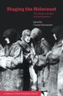 Staging the Holocaust : The Shoah in Drama and Performance - Book