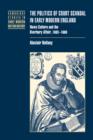 The Politics of Court Scandal in Early Modern England : News Culture and the Overbury Affair, 1603-1660 - Book