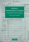 Berlioz's Orchestration Treatise : A Translation and Commentary - Book