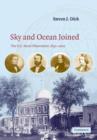 Sky and Ocean Joined : The US Naval Observatory 1830-2000 - Book