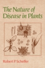 The Nature of Disease in Plants - Book