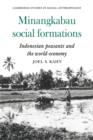 Minangkabau Social Formations : Indonesian Peasants and the World-Economy - Book