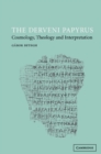 The Derveni Papyrus : Cosmology, Theology and Interpretation - Book