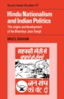Hindu Nationalism and Indian Politics : The Origins and Development of the Bharatiya Jana Sangh - Book