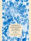 Science and Civilisation in China: Volume 3, Mathematics and the Sciences of the Heavens and the Earth - Book