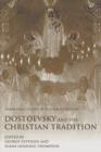 Dostoevsky and the Christian Tradition - Book