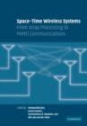 Space-Time Wireless Systems : From Array Processing to MIMO Communications - Book