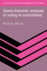 Game Theoretic Analysis of Voting in Committees - Book