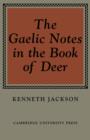 The Gaelic Notes in the Book of Deer - Book