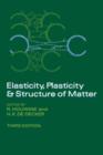 Elasticity, Plasticity and Structure of Matter - Book