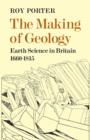 The Making of Geology : Earth Science in Britain 1660-1815 - Book