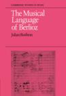 The Musical Language of Berlioz - Book