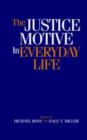 The Justice Motive in Everyday Life - Book