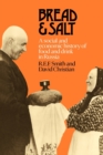 Bread and Salt : A Social and Economic History of Food and Drink in Russia - Book