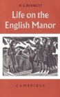 Life on the English Manor : A Study of Peasant Conditions 1150-1400 - Book