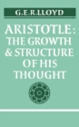Aristotle : The Growth and Structure of his Thought - Book