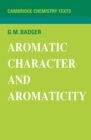 Aromatic Character and Aromaticity - Book