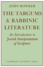 The Targums and Rabbinic Literature : An Introduction to Jewish Interpretations of Scripture - Book