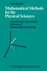 Mathematical Methods for the Physical Sciences : An Informal Treatment for Students of Physics and Engineering - Book