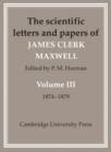 The Scientific Letters and Papers of James Clerk Maxwell 2 Part Paperback Set - Book