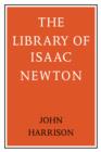 The Library of Isaac Newton - Book