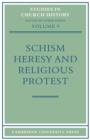 Schism, Heresy and Religious Protest - Book