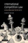 International Competition Law : A New Dimension for the WTO? - Book