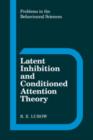 Latent Inhibition and Conditioned Attention Theory - Book