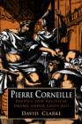 Pierre Corneille : Poetics and Political Drama under Louis XIII - Book