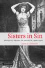 Sisters in Sin : Brothel Drama in America, 1900-1920 - Book