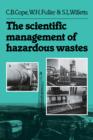 The Scientific Management of Hazardous Wastes - Book