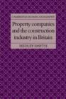 Property Companies and the Construction Industry in Britain - Book