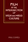 Film at the Intersection of High and Mass Culture - Book