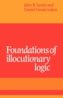 Foundations of Illocutionary Logic - Book