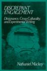 Discrepant Engagement : Dissonance, Cross-Culturality and Experimental Writing - Book