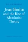 Jean Bodin and the Rise of Absolutist Theory - Book