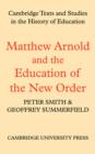 Matthew Arnold and the Education of the New Order - Book