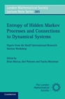 Entropy of Hidden Markov Processes and Connections to Dynamical Systems : Papers from the Banff International Research Station Workshop - Book