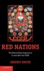 Red Nations : The Nationalities Experience in and after the USSR - Book