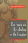 Dos Passos and the Ideology of the Feminine - Book